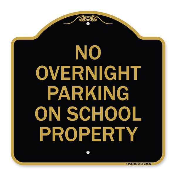 Signmission No Overnight Parking on School Property, Black & Gold Aluminum Sign, 18" x 18", BG-1818-23836 A-DES-BG-1818-23836 - main